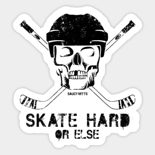 Hockey Skate Hard or Else Sticker